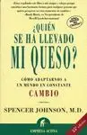 ¿QUIEN SE HA LLEVADO MI QUESO?