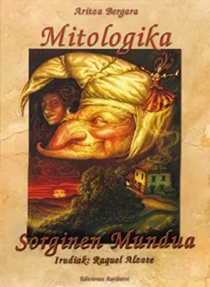MITOLOGIKA SORGINEN MUNDUA (ESUKERA)