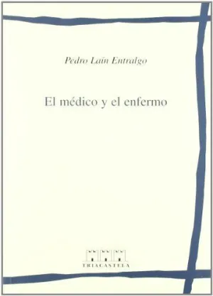 EL MÉDICO Y EL ENFERMO