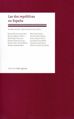 LAS DOS REPÚBLICAS EN ESPAÑA LAS DOS REPÚBLICAS EN ESPAÑA