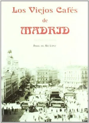 Viejos Cafes de Madrid,Los