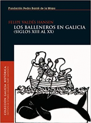 BALLENEROS EN GALICIA (SIGLOS XIII AL XX)