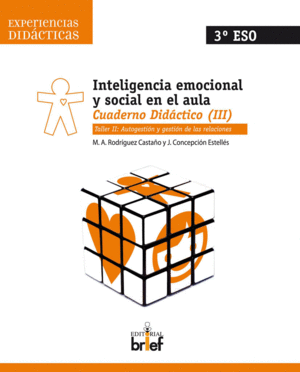 INTELIGENCIA EMOCIONAL Y SOCIAL EN EL AULA. CUADERNO 3.