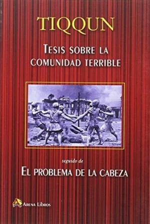 Tesis Sobre la Comunidad Terrible el Problema en la Cabeza