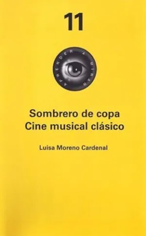 SOMBRERO DE COPA. CINE MUSICAL CLÁSICO