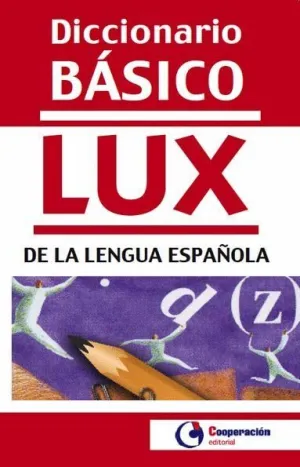 DICCIONARIO BÁSICO LUX ESPAÑOL.