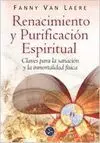 RENACIMIENTO Y PURIFICACION ESPIRITUAL: <BR>