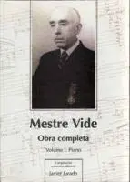 MESTRE VIDE. OBRA COMPLETA. VOL.I: PIANO