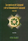 MORISCOS DE CALATAYUD Y DE LA COMUNIDAD DE CALATAYUD (1526-1610)