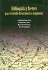 BIBLIOGRAFIA Y FUENTES PARA EL ESTUDIO DE LOS MORISCOS ARAGONESES