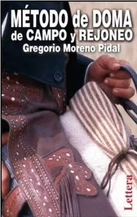 MÉTODO DE DOMA DE CAMPO Y REJONEO MÉTODO DE DOMA DE CAMPO Y REJONEO