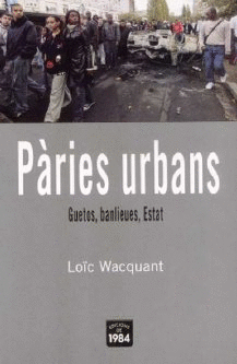 PARIES URBANS: GUETOS, BANLIEUES, ESTAT