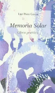 MEMORIA SOLAR: OBRA POETICA