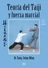 TEORIA DEL TAIJI Y FUERZA MARCIAL: ESTILO YANG AVANZADO