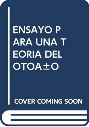ENSAYO PARA UNA TEORIA DEL OTOÑO