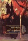 LA HERMANDAD DE JESUS DE LA PASION <BR>