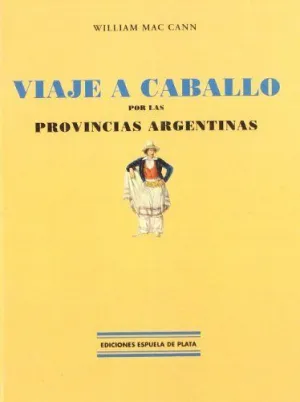 VIAJE A CABALLO POR LAS PROVINCIAS ARGENTINAS