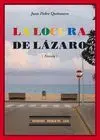 LA LOCURA DE LAZARO (NOVELA)