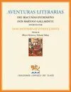 AVENTURAS LITERARIAS DEL IRACUNDO EXTREMEÑO DON BARTOLO GALLARDETE