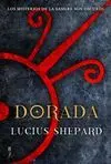 DORADA: LOS MISTERIOS DE LA SANGRE SON OSCUROS