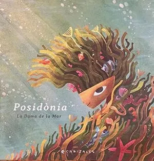 POSIDÒNIA. LA DAMA DE LA MAR (CATALÀ) POSIDÒNIA. LA DAMA DE LA MAR (CATALÀ)