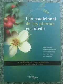 USO TRADICIONAL DE LAS PLANTAS EN TOLEDO