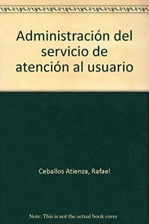 ADMINISTRACION DEL SERVICIO DE ATENCION AL USUARIO