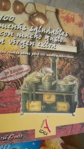 100 MENUS SALUDABLES CON MUCHO GUSTO A VIRGEN EXTRA