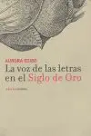 LA VOZ DE LAS LETRAS EN EL SIGLO DE ORO