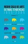 MEDIO SIGLO DE ARTE: <BR>