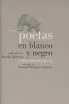 POETAS EN BLANCO Y NEGRO CONTEMPORANEOS