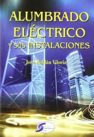 ALUMBRADO ELECTRICO Y SUS INSTALACIONES.