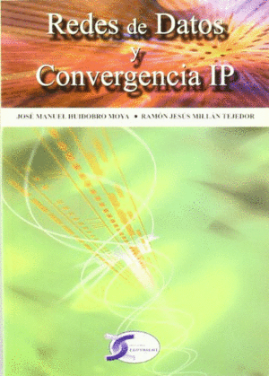 REDES DE DATOS Y CONVERGENCIA IP.