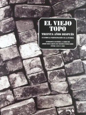 EL VIEJO TOPO TREINTA AÑOS DESPUÉS