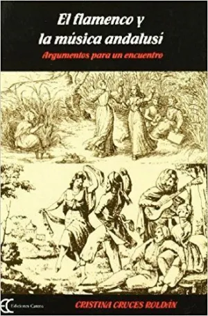 EL FLAMENCO Y LA MÚSICA ANDALUSÍ <BR>
