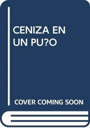 CENIZA EN UN PUÑO