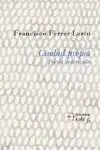 CIUDAD PROPIA: POESÍA AUTORIZADA