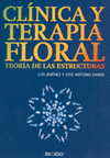 CLÍNICA Y TERAPIA FLORAL: TEORÍA DE LAS ESTRUCTURAS