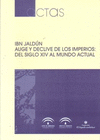 IBN JALDUN, AUGE Y DECLIVE DE LOS IMPERIOS