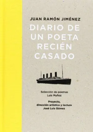 DIARIO DE UN POETA RECIEN CASADO (SOCIEDAD ESTATAL) DIARIO DE UN POETA RECIEN CASADO (SOCIEDAD ESTATAL)