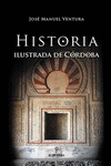 HISTORIA ILUSTRADA DE CORDOBA