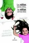 LOS NIÑOS CON LOS NIÑOS, LAS NIÑAS CON LAS NIÑAS