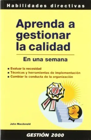 APRENDA A GESTIONAR LA CALIDAD: EN UNA SEMANA