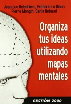 ORGANIZA TUS IDEAS UTILIZANDO MAPAS MENTALES