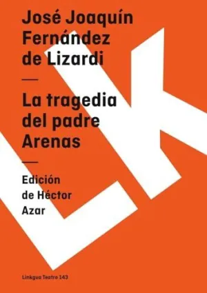LA TRAGEDIA DEL PADRE ARENAS LA TRAGEDIA DEL PADRE ARENAS