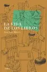 LA VIDA DE LOS LIBROS