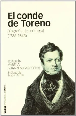 EL CONDE DE TORENO: BIOGRAFÍA DE UN LIBERAL (1786-1843)