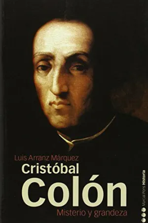 CRISTOBAL COLON: MISTERIO Y GRANDEZA
