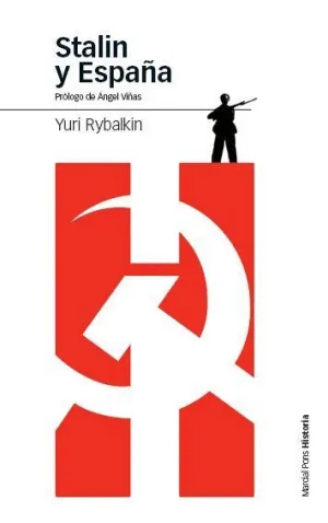 STALIN Y ESPAÑA: <BR>