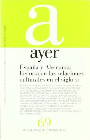 ESPAÑA Y ALEMANIA: HISTORIA DE LAS RELACIONES CULTURALES EN EL SIGLO XX ESPAÑA Y ALEMANIA: HISTORIA DE LAS RELACIONES CULTURALES EN EL SIGLO XX